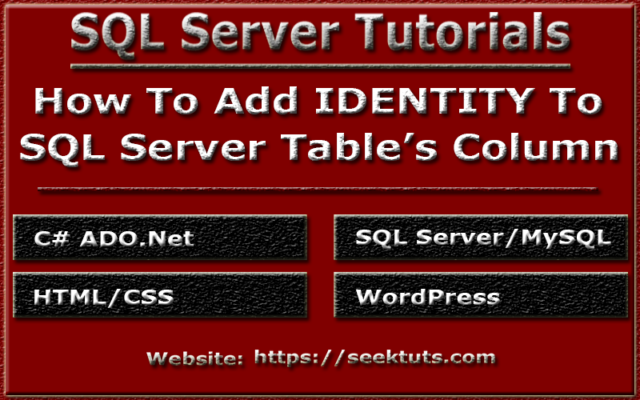 You are currently viewing How To Add Identity To SQL Server Table Column