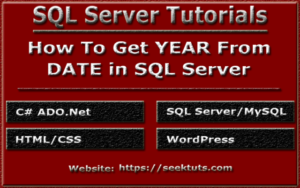 Read more about the article How To Get Year From Date in SQL Server