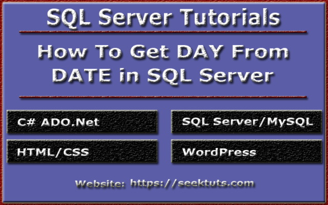 You are currently viewing How To Get Day From Date in SQL Server